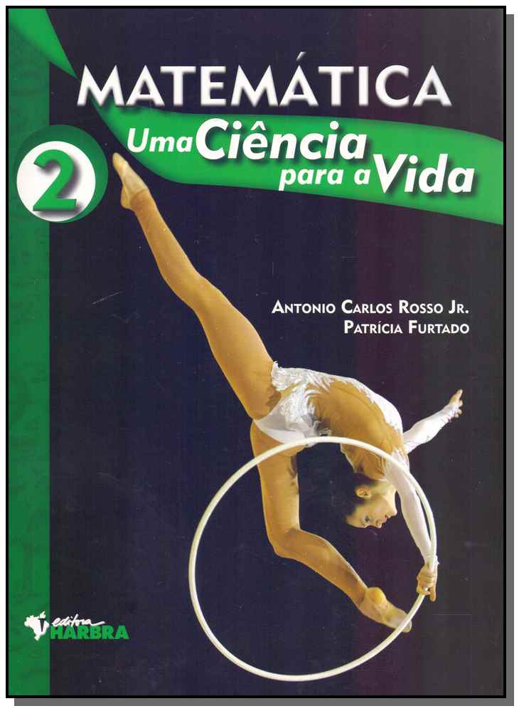 Matemática: Uma Ciência para a Vida - Vol. 02