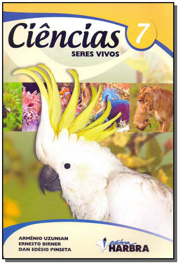 Capa do livro Ciências - Seres Vivos - 7º Ano, de Uzunian; Birner e Pinseta