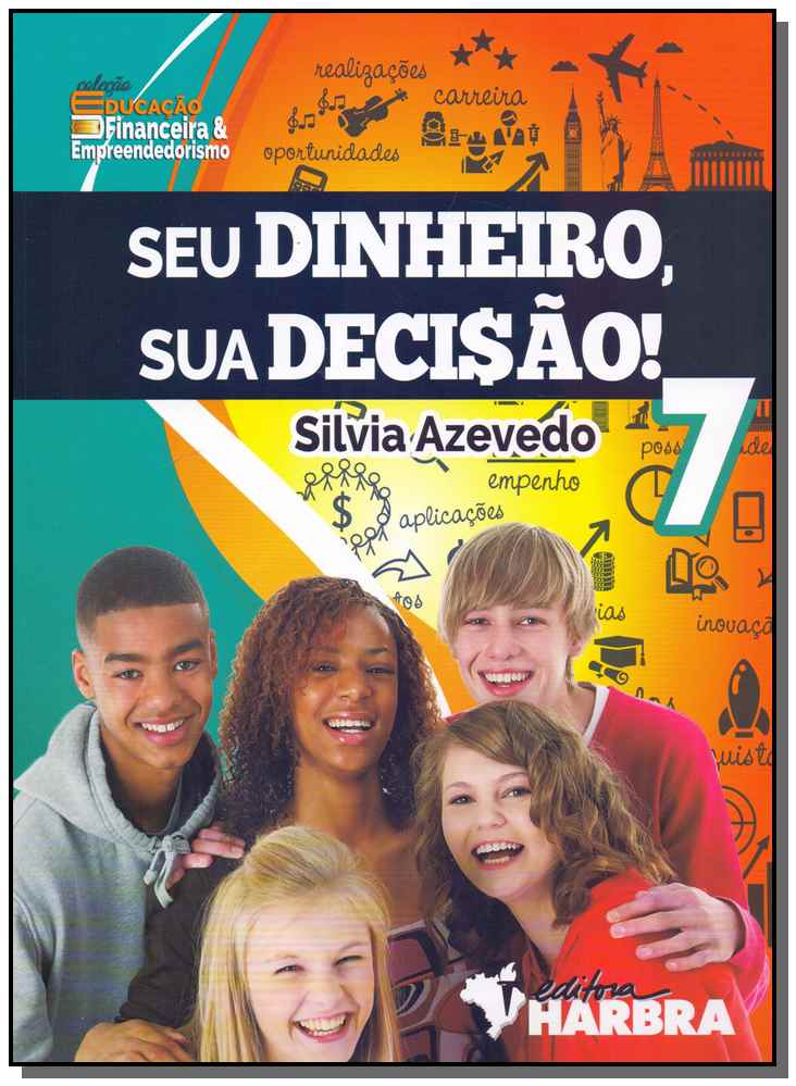 Seu Dinheiro, Sua Decisão! - 7º Ano