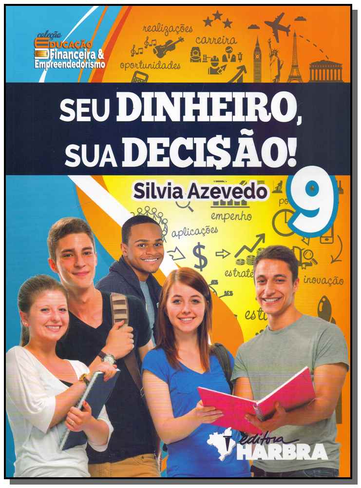 Seu Dinheiro, Sua Decisão! - 9º Ano