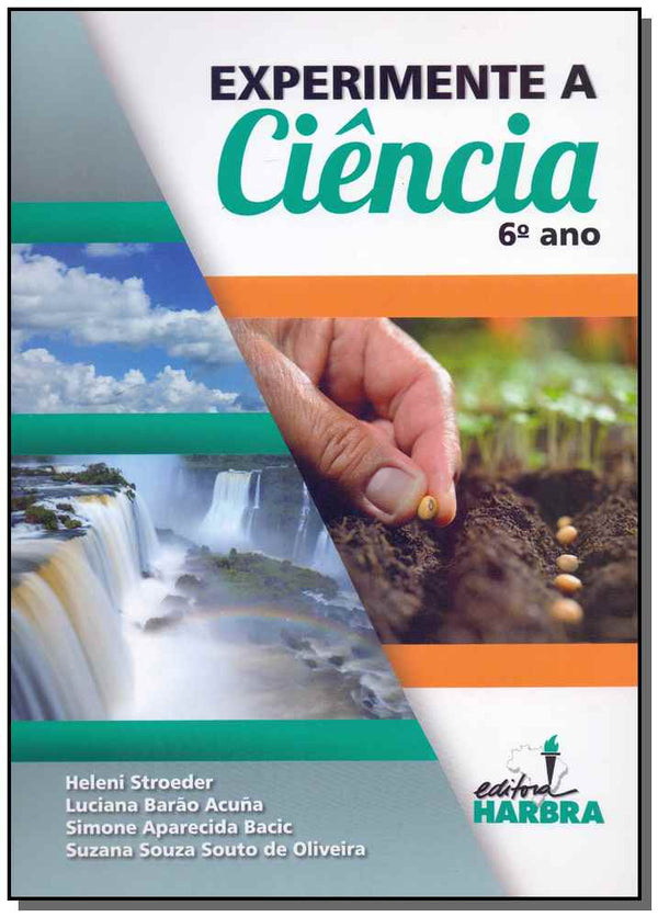 Capa do livro Experimente a Ciência - 6º Ano, de Stroeder; Acuna; Bacic e Oliveira