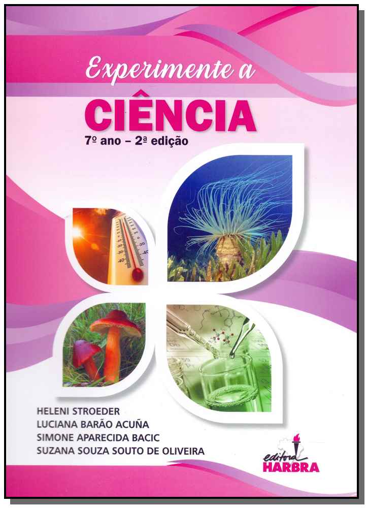 Experimente a Ciência 7º Ano - 02ed/19