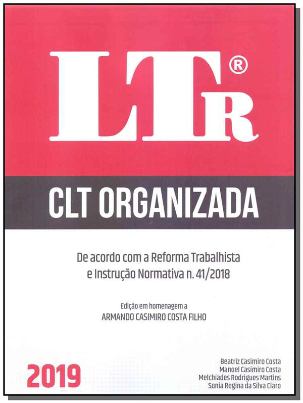 Capa do livro Clt Organizada - De Acordo C.R.T.I.N. N 41/2019, de Beatriz Casimiro Costa