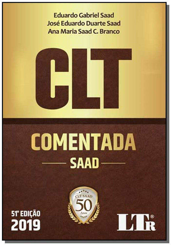 Capa do livro C.L.T. - ( Comentada ) - 51ed/19, de Eduardo Gabriel Saad