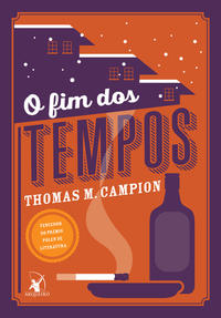 Capa do livro O Fim dos Tempos, de Thomas M. Campion
