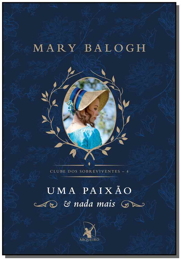 Capa do livro Uma Paixão e Nada Mais, de Mary Balogh