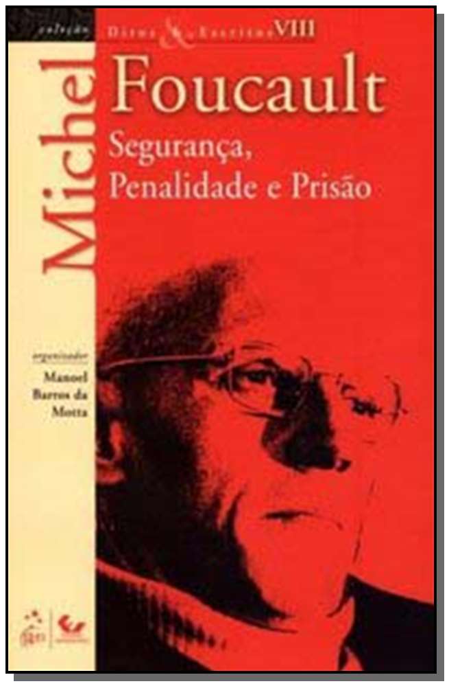 Ditos e Escritos - Vol. VIII - Segurança, Penalida