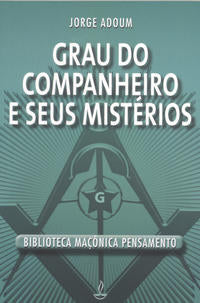 Capa do livro Grau do Companheiro e Seus Mistérios, de Jorge Adoum