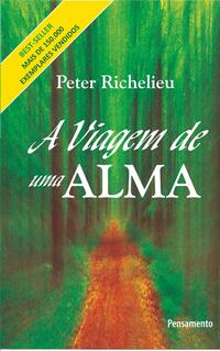 Capa do livro A Viagem de uma Alma, de Peter Richelieu
