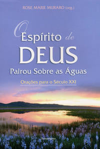 Capa do livro O Espírito de Deus Pairou sobre as Águas - Orações para o Século XXI, de Rose Marie - Org Muraro