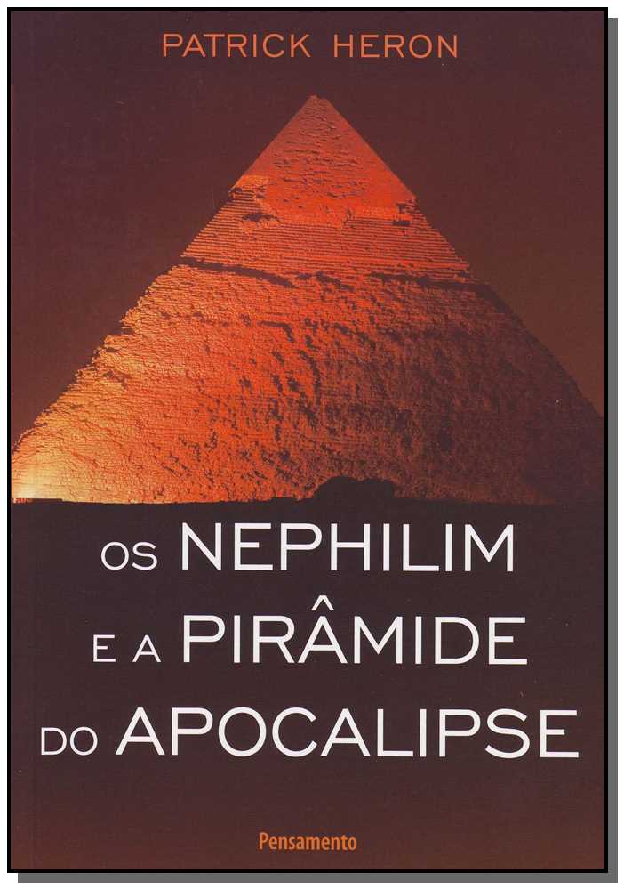 Nephilim e a Pirâmide do Apocalipse, os