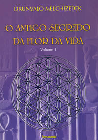 O Antigo Segredo da Flor da Vida Vol. 00