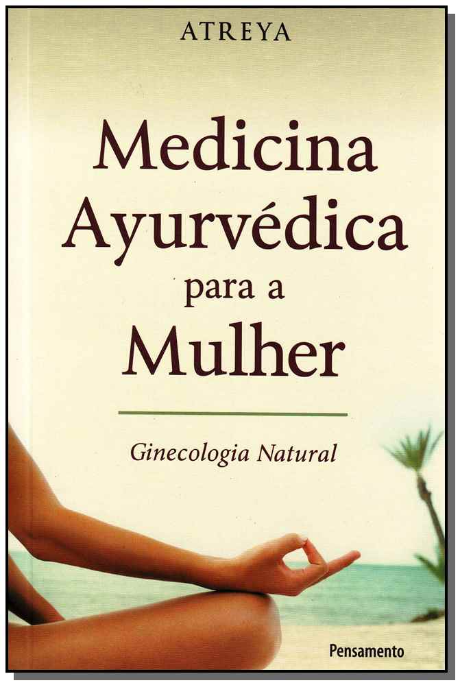 Medicina Ayurvédica para a Mulher