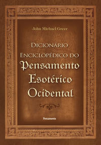 Capa do livro O Dicionário Enciclopédico do Pensamento Esotérico Ocidental, de John Michael Greer