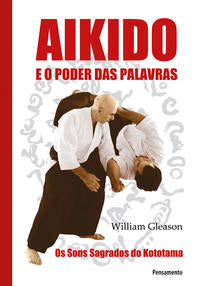 Aikido e o Poder das Palavras