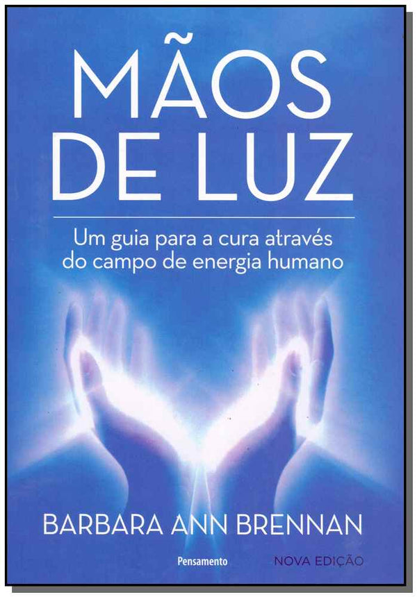 Capa do livro Mãos de Luz - Nova Edição, de Barbara Ann Brennan