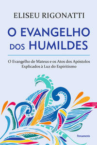 Capa do livro O Evangelho dos Humildes, de Eliseu Rigonatti