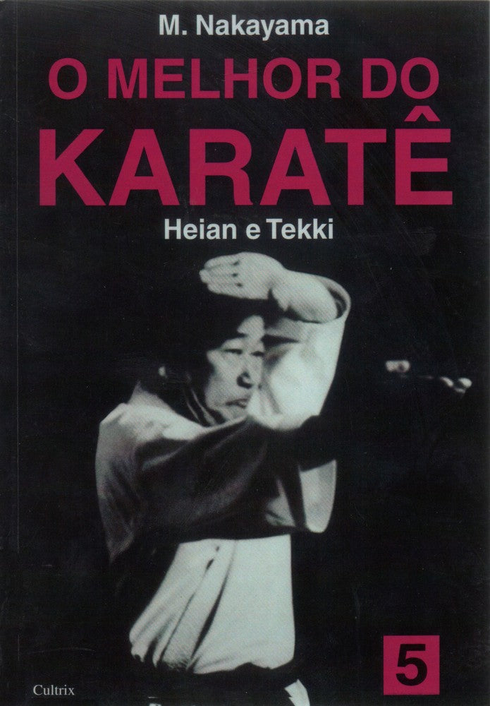 O Melhor do Karatê - Heian e Tekki