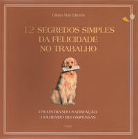 Capa do livro 12 Segredos Simples da Felicidade no Trabalho, de Glenn Van Ekeren