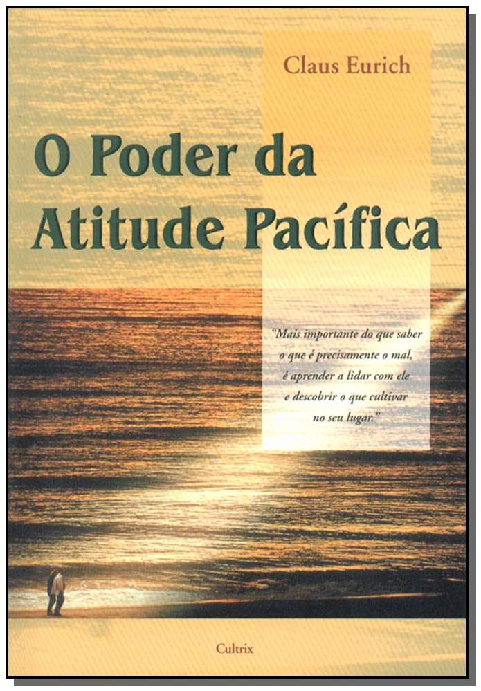 Poder da Atitude Pacífica,o