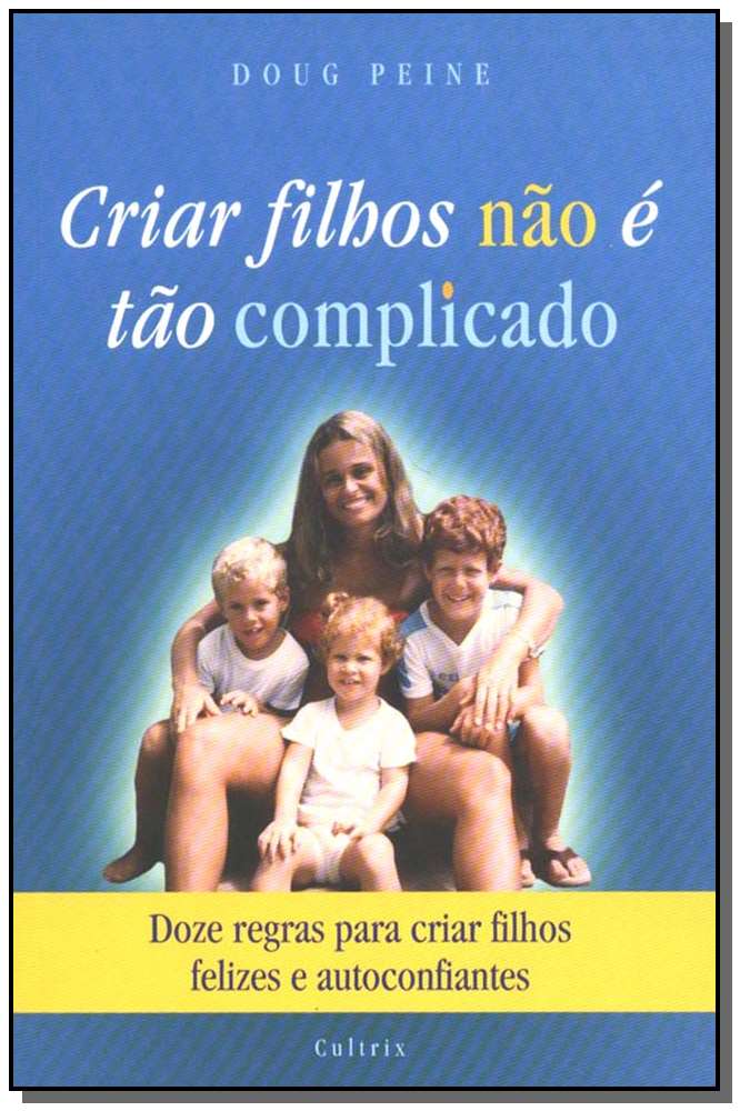 Criar Filhos Não e Tão Complicado