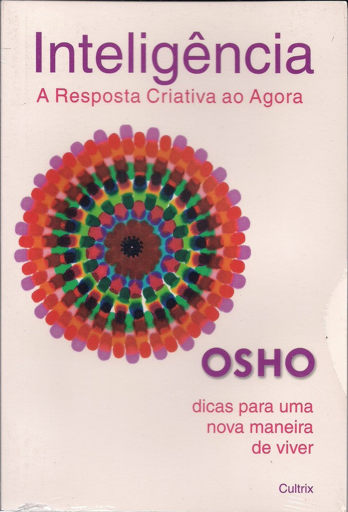 Inteligência - A Resposta Criativa ao Agora