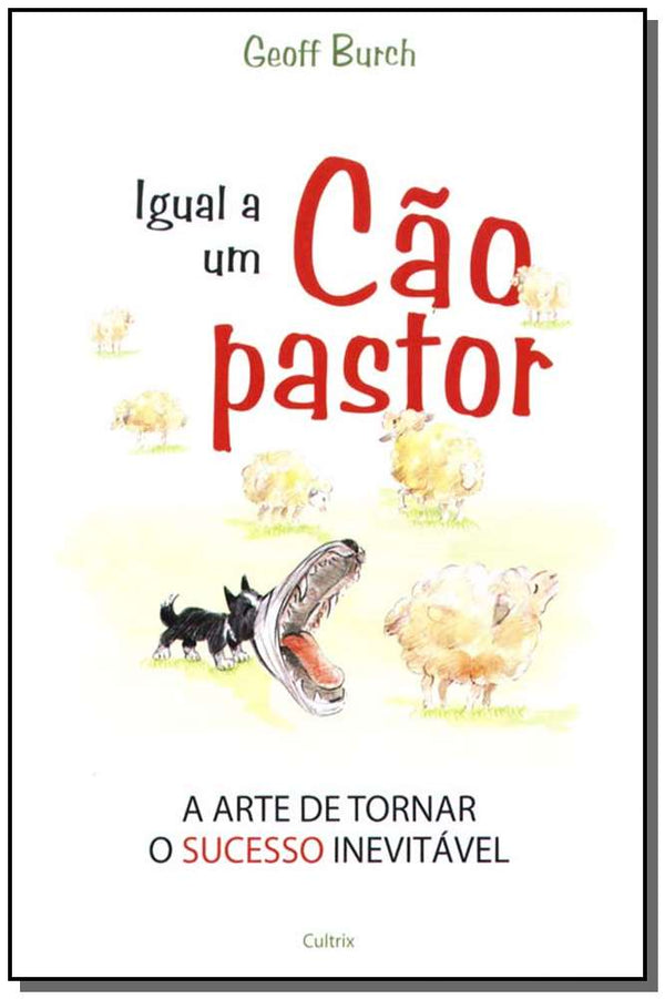 Capa do livro Igual a um Cão Pastor, de Geoff Burch