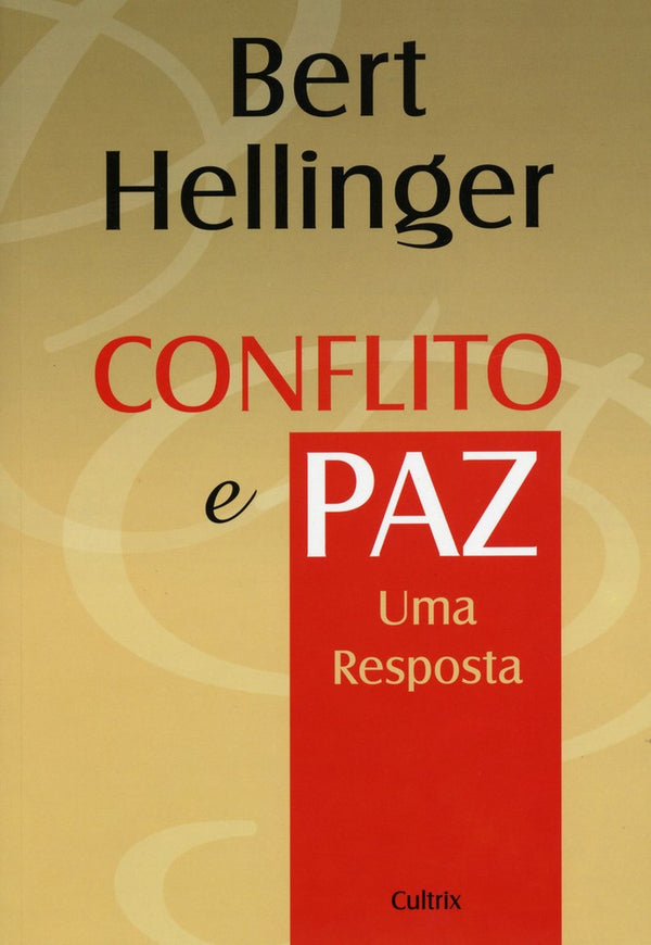 Capa do livro Conflito e Paz - Uma Resposta, de Bert Hellinger