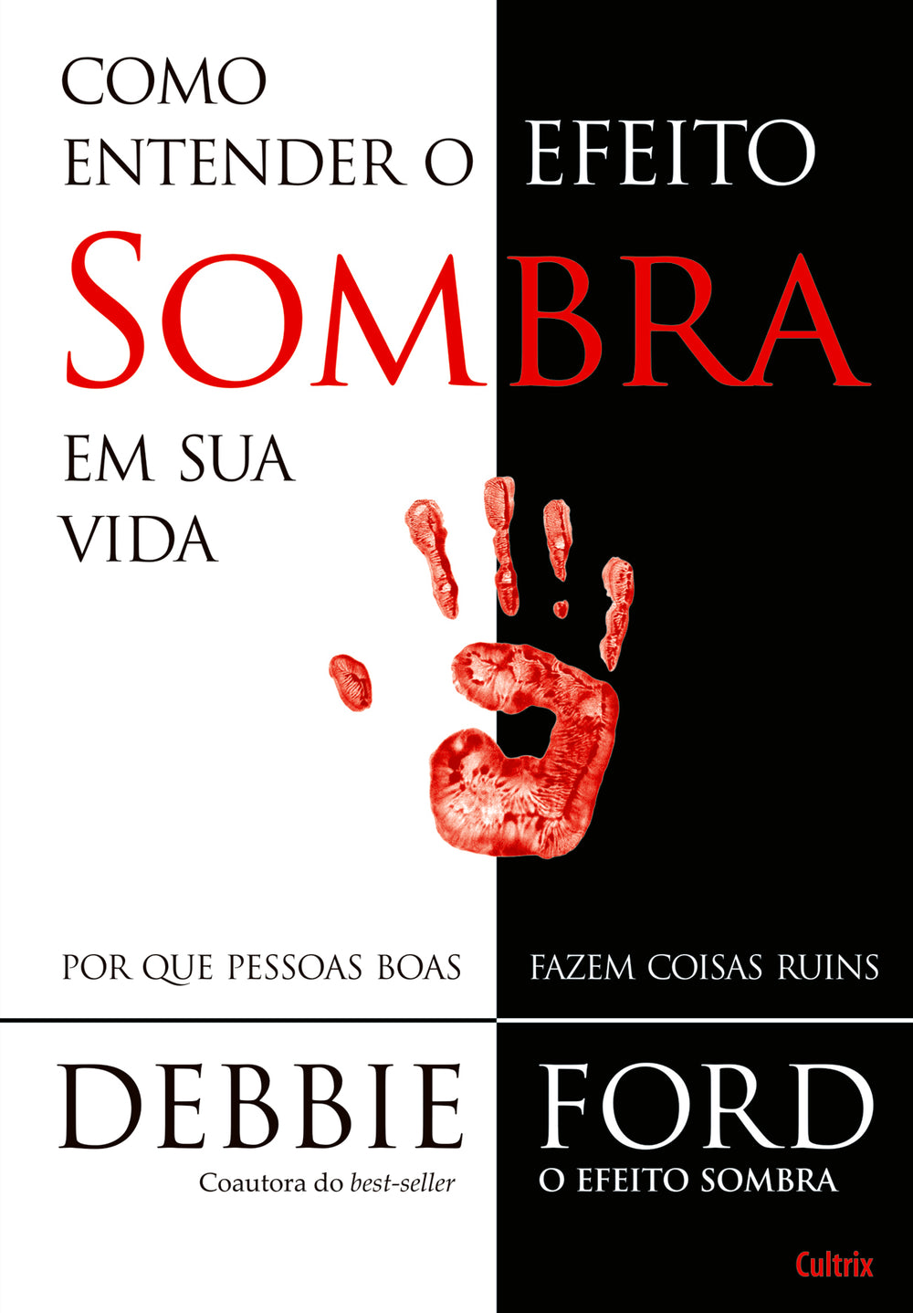 Como Entender o Efeito Sombra em Sua Vida - Por que Pessoas Boas Fazem Coisas Ruins