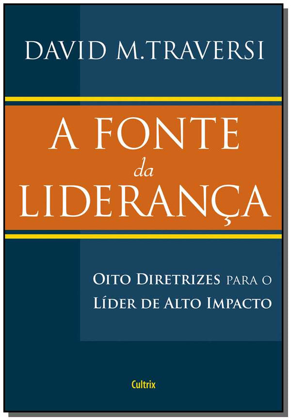 Capa do livro A Fonte de Liderança, de David M. Traversi