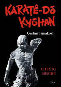 Capa do livro Karatê do Kyohan - Karatê do Kyohan, de Gichin Funakoshi
