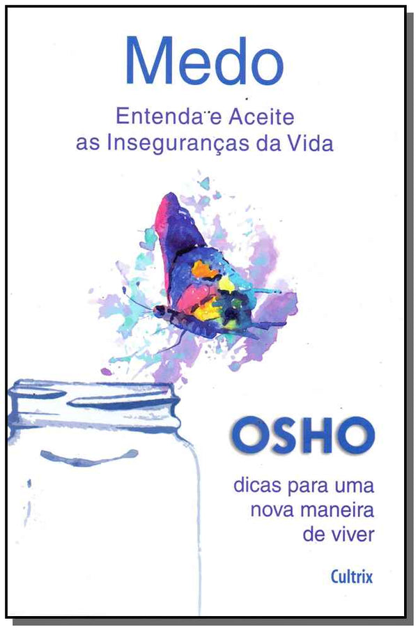 Capa do livro Medo - Entenda e Aceite as Inseguranças da Vida, de Osho