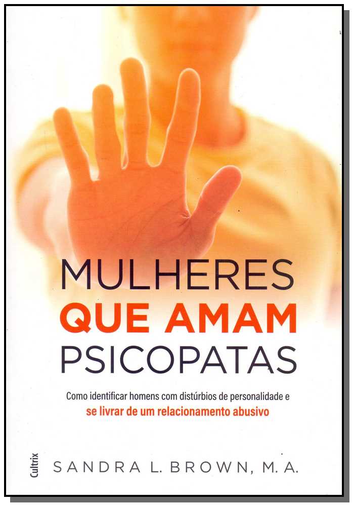 Mulheres que Amam Psicopatas
