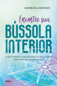 Capa do livro Encontre Sua Bússola Interior, de Barbara Berger