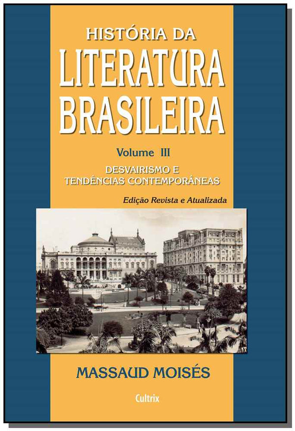 Capa do livro História da Literatura Brasileira - Vol. 3, de Massaud Moises