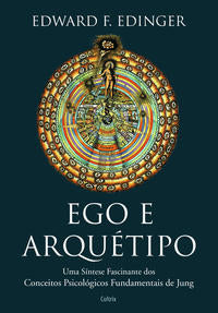 Capa do livro Ego e Arquétipo, de Edward F. Edinger