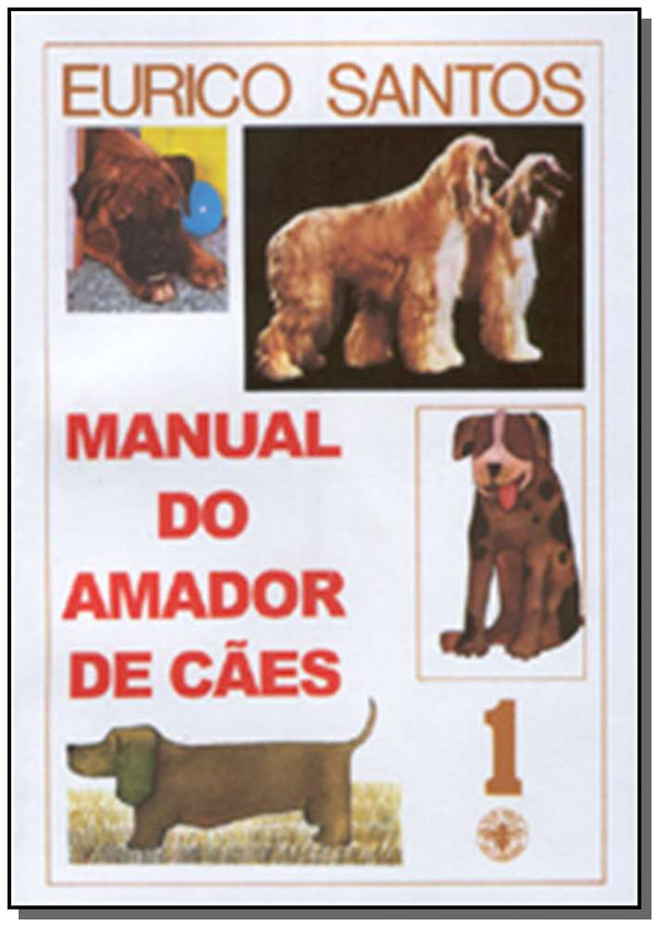 Capa do livro Manual do Amador de Cães - 08ed/04, de Eurico Santos