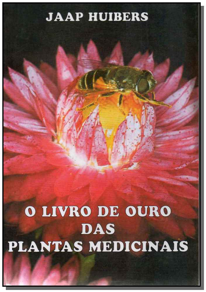 O Livro de Ouro das Plantas Medicinais