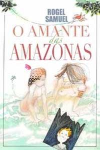Amante das Amazonas, o