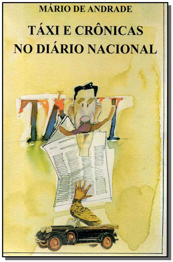 Capa do livro Táxi e Crônicas no Diário Nacional, de Mario de Andrade
