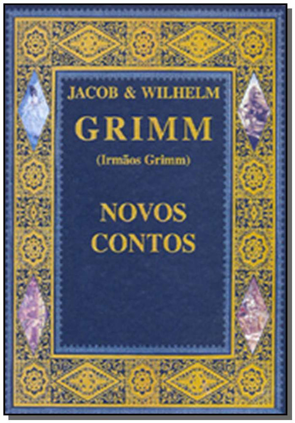 Capa do livro Novos Contos, de Wilhelm , Grimm, Jacob Grimm