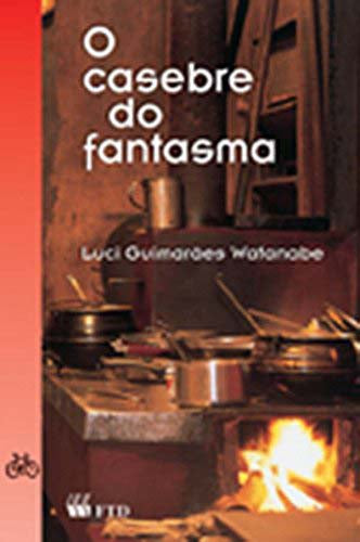 Capa do livro Casebre do Fantasma (Nossa Gente), o, de Luci Guimaraes Watanabe