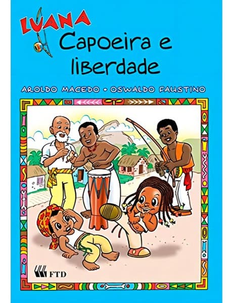 Luana - Capoeira e Liberdade