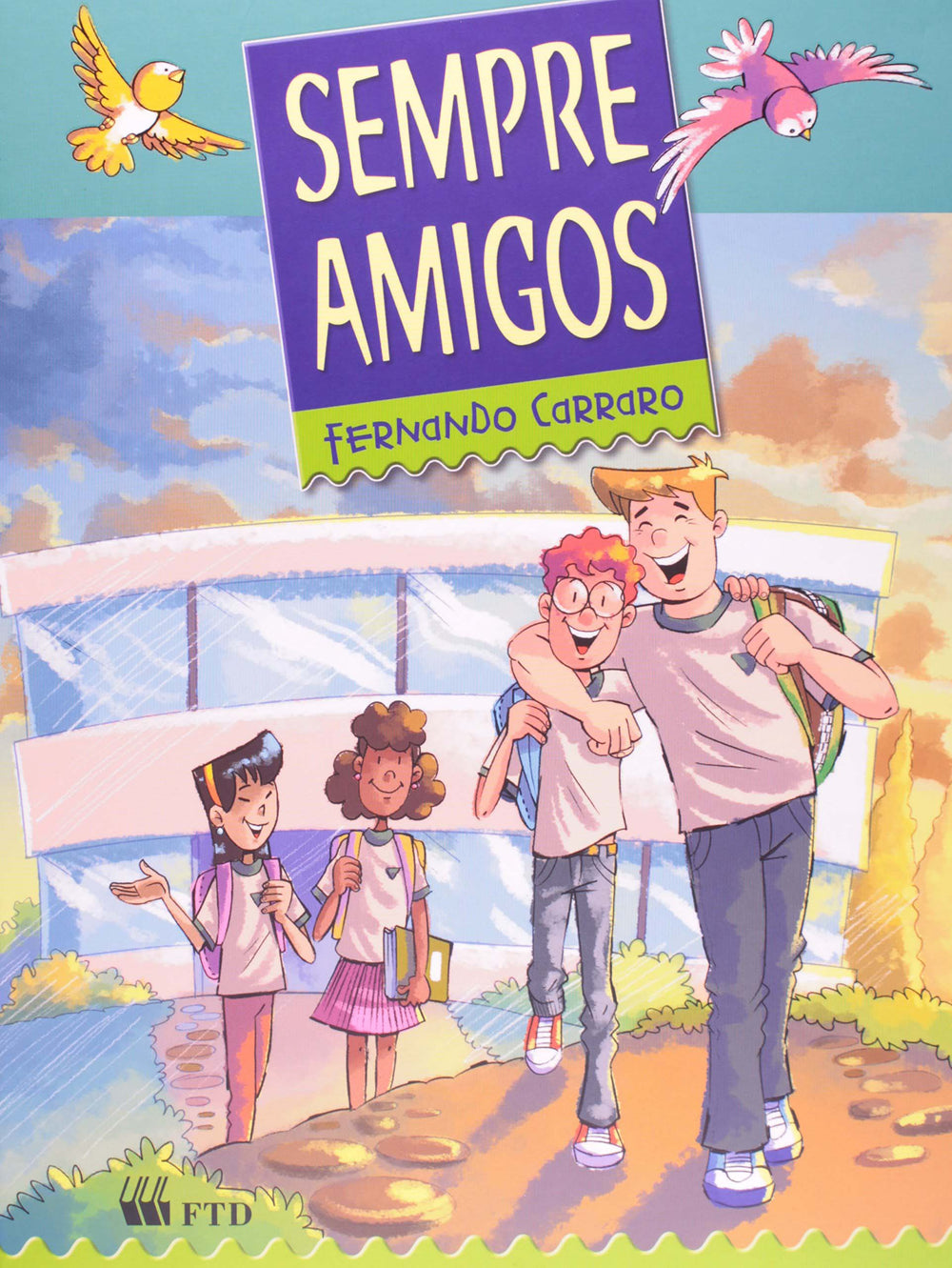Sempre Amigos(Camp.da Fraternidade 2013)