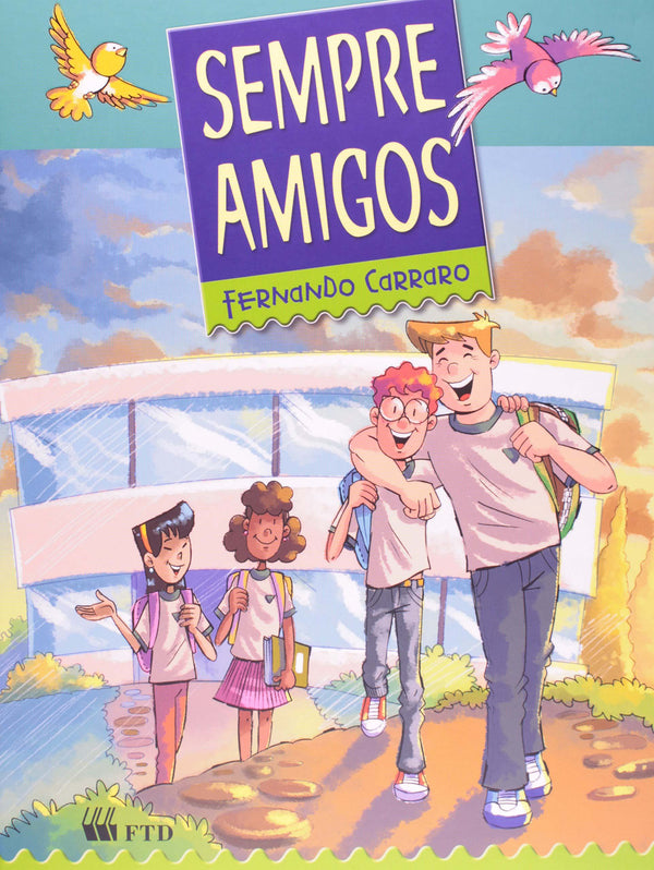 Capa do livro Sempre Amigos(Camp.da Fraternidade 2013), de Fernando Carraro