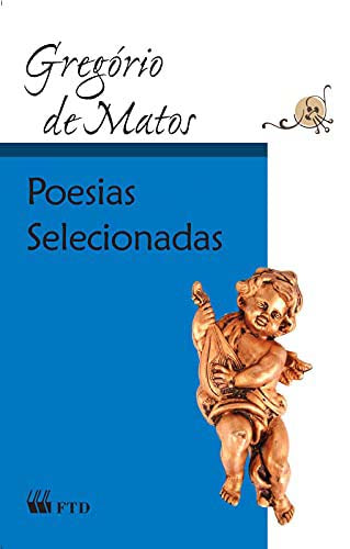 Capa do livro Poesias Selecionadas - Ed.ren.(Gdes Leituras), de Gregorio de Matos