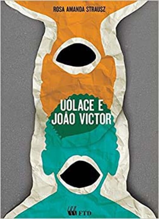 Capa do livro Uólace e João Victor, de Rosa Amanda Strausz