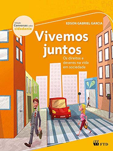 Capa do livro Vivemos Juntos-Col.conversas sobre Cidadani, de Edson Gabriel Garcia