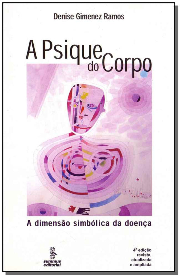 Capa do livro A Psique do Corpo - 03ed/06, de Denise Ramos