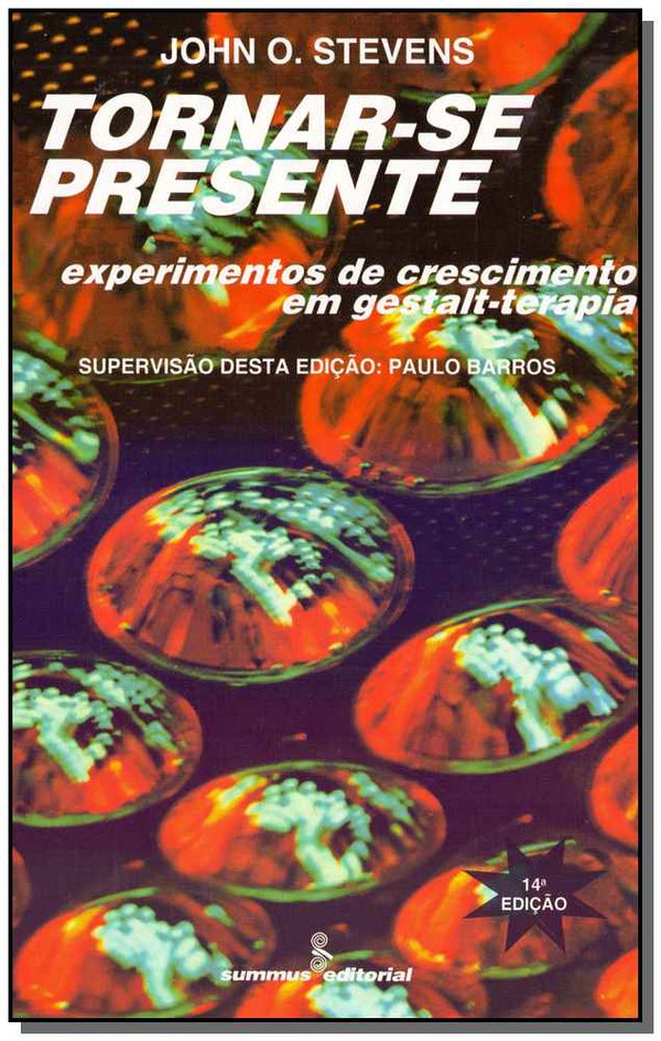 Capa do livro Tornar-Se Presente - 14ed/13, de John O. Stevens